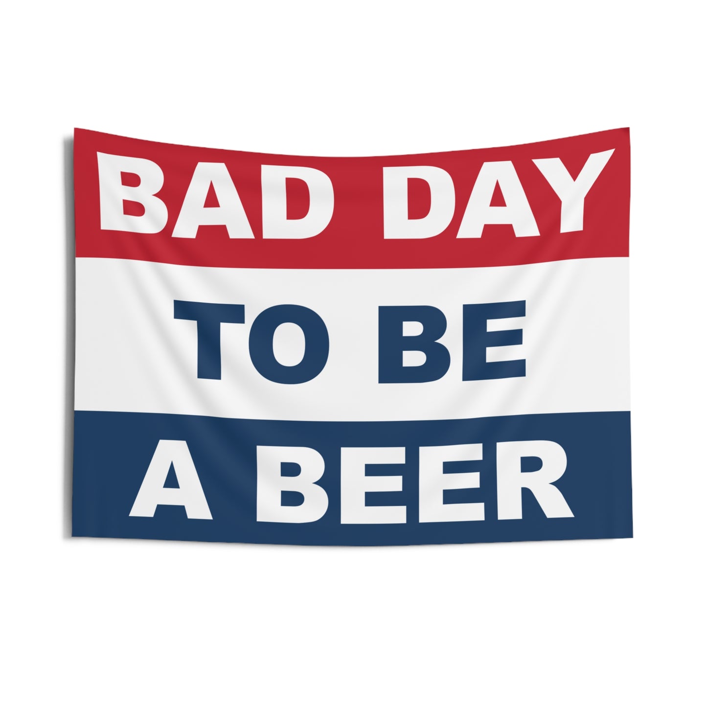Bad Day To Be A Beer Flag