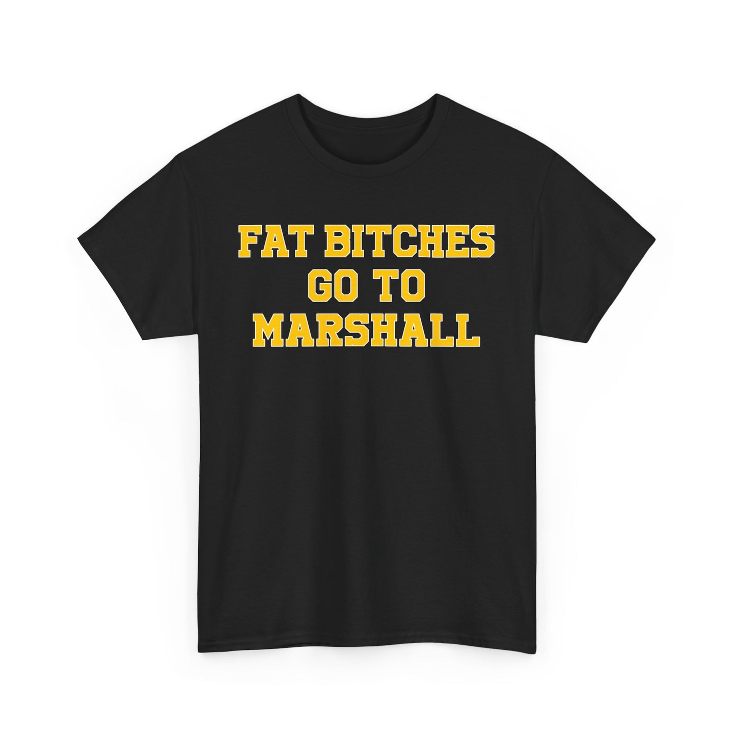 Fat Bitches Go To Marshall