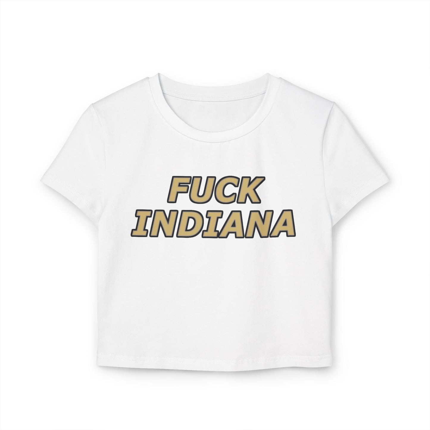 Fuck Indiana Women's Baby Tee