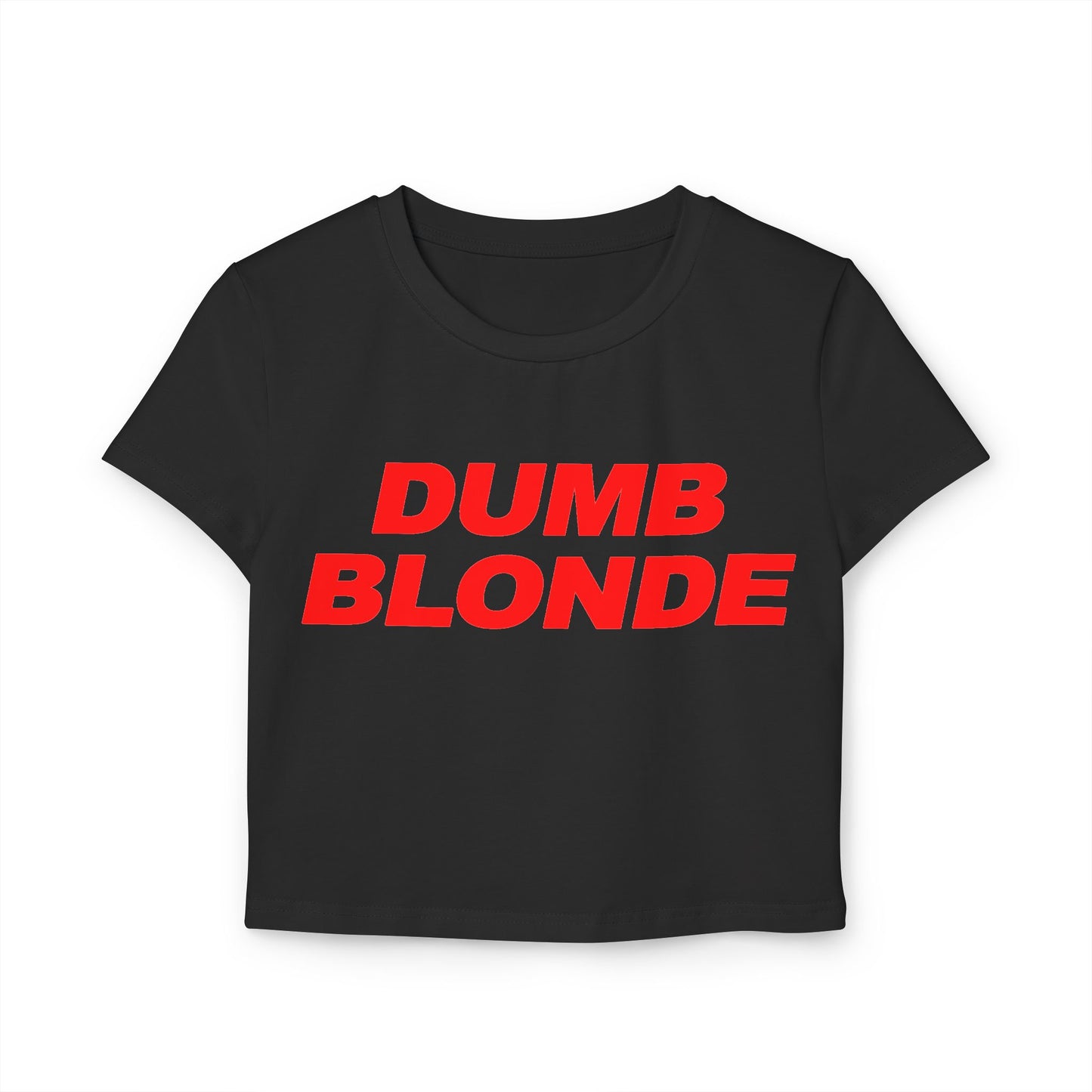 Dumb Blonde Women's Baby Tee