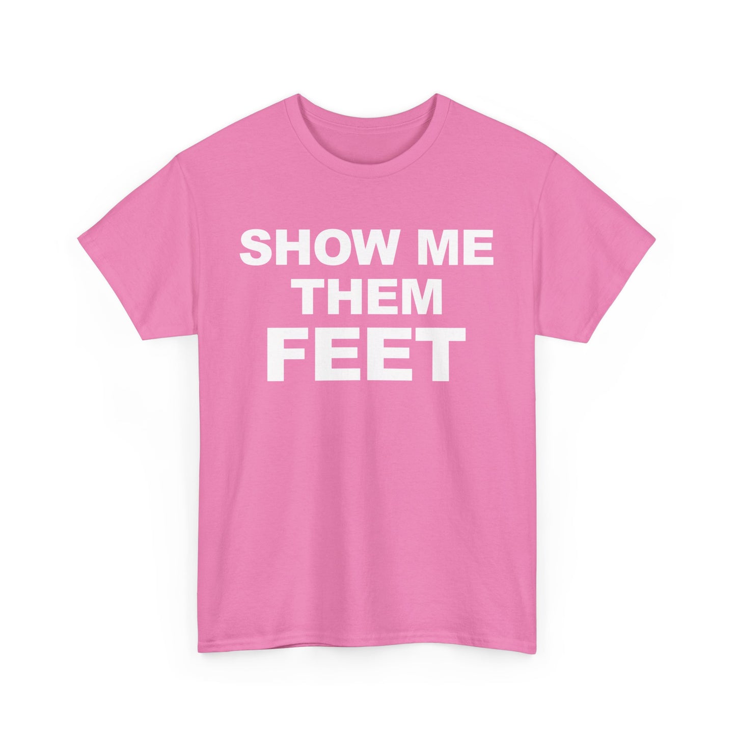 Show Me Them Feet