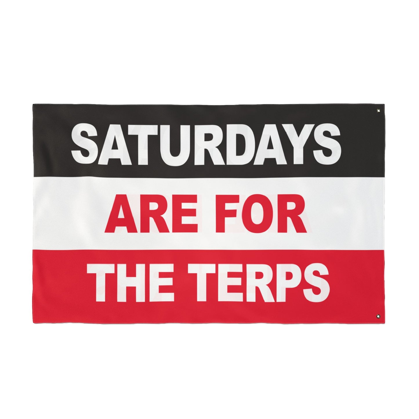 Saturdays Are For The Terps Flag