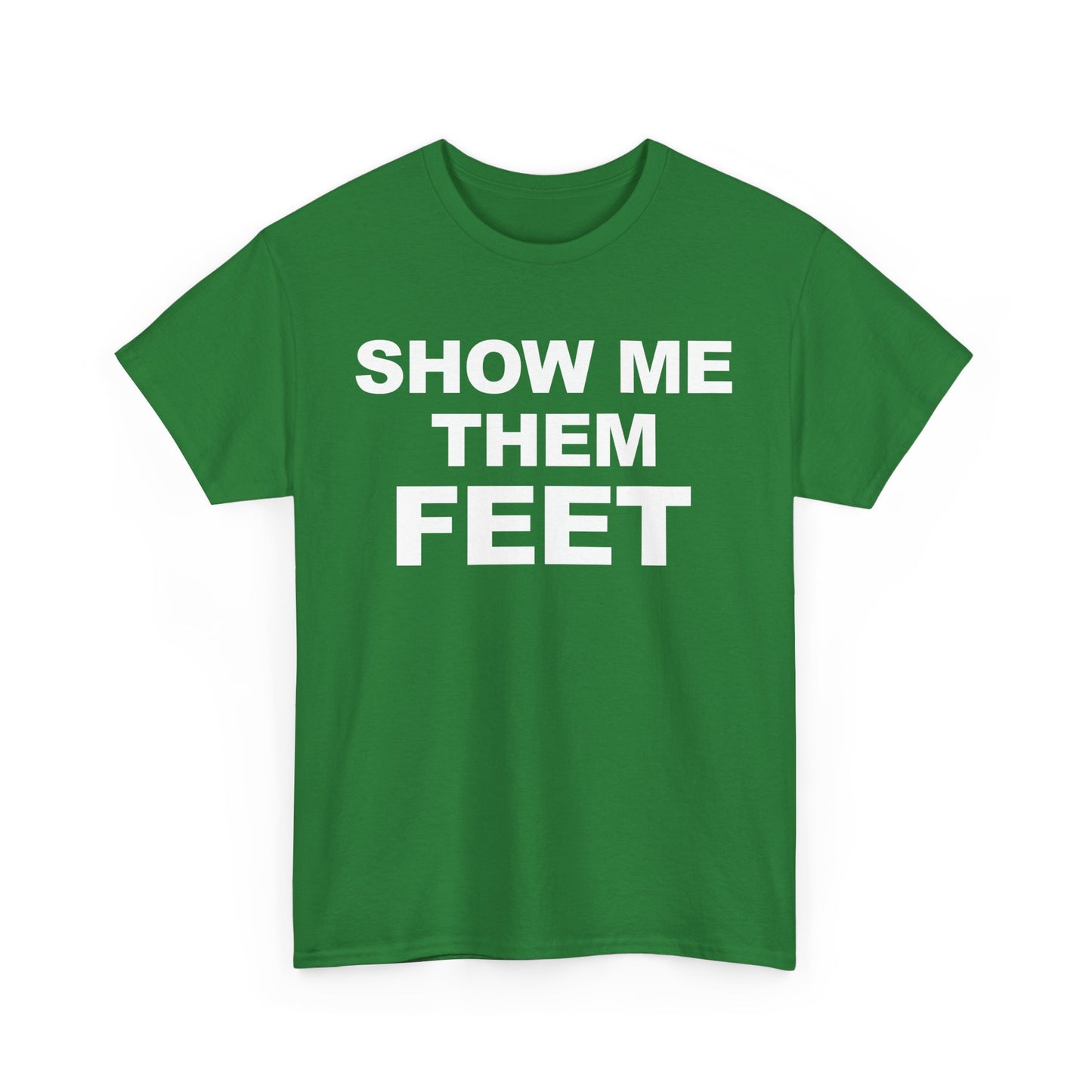Show Me Them Feet
