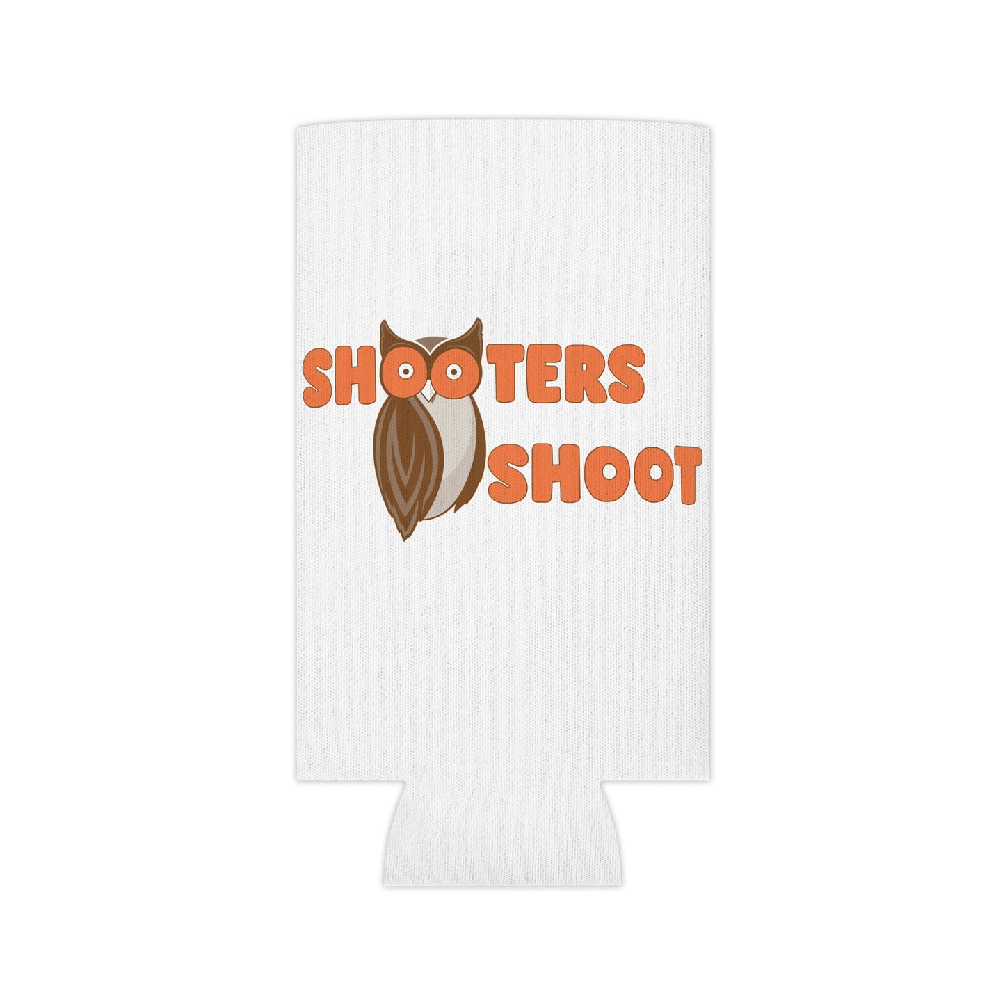 Shooters Shoot Beer Koozie