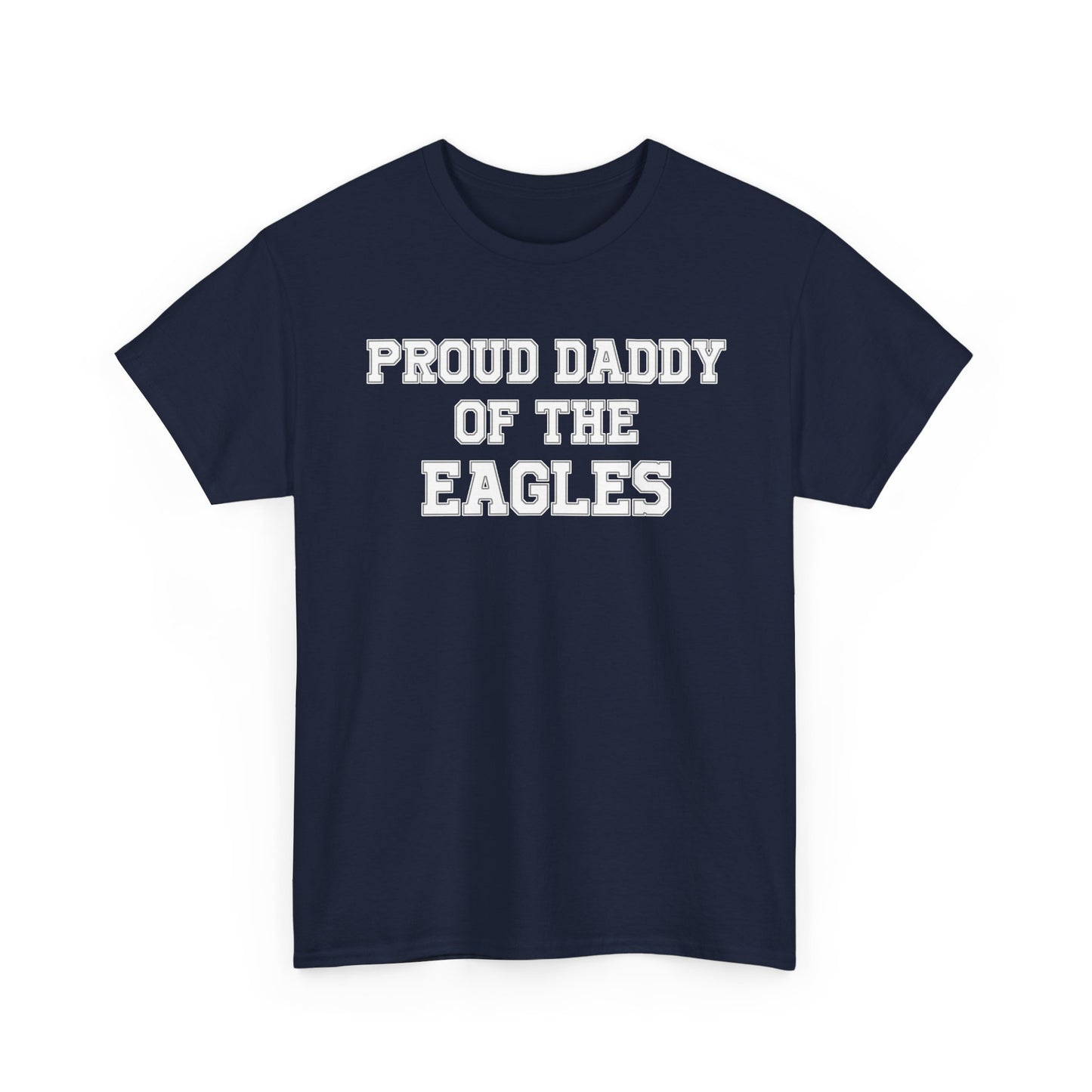 Proud Daddy Of The Eagles