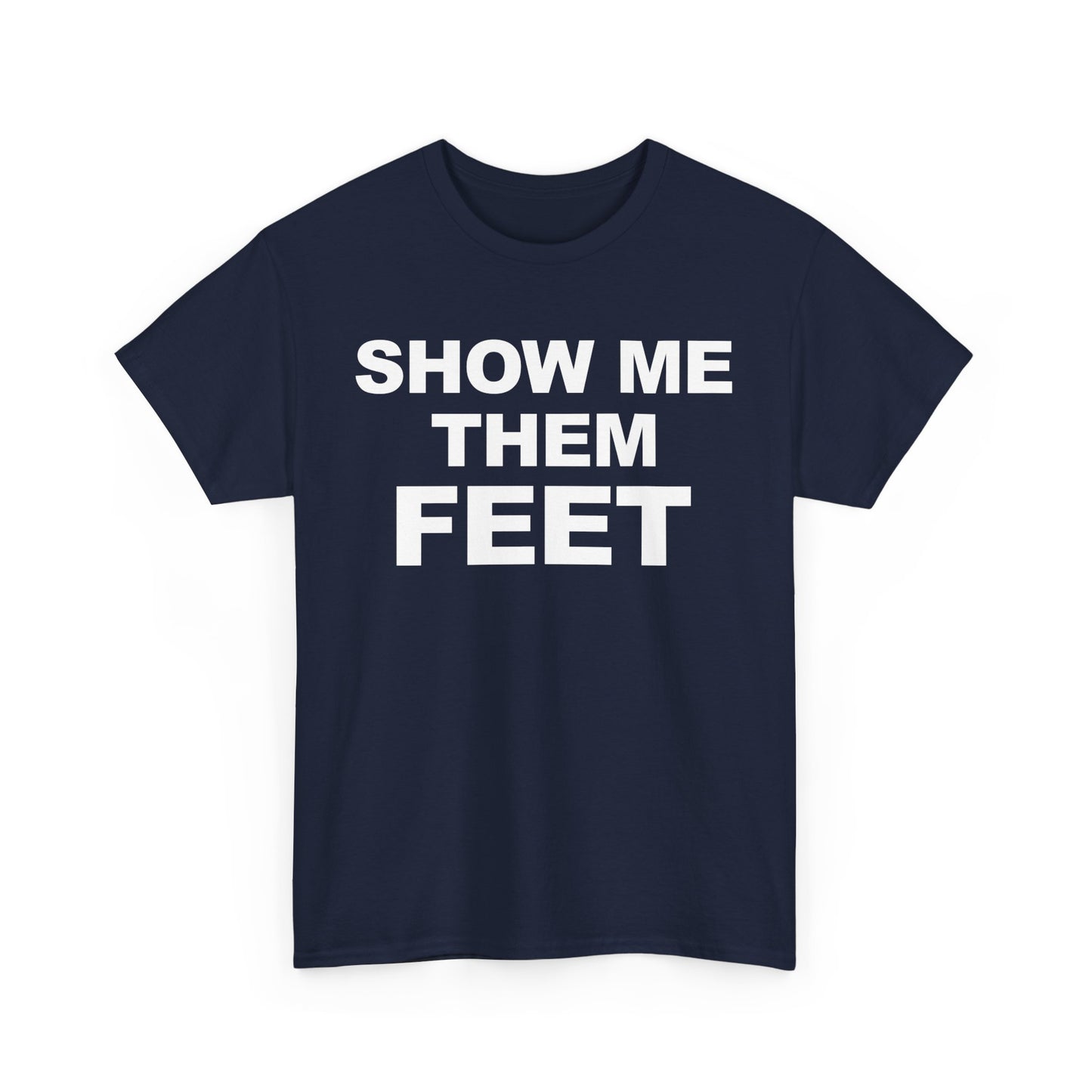 Show Me Them Feet