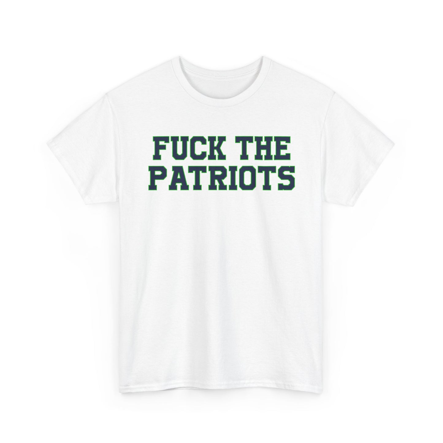 Fuck The Patriots