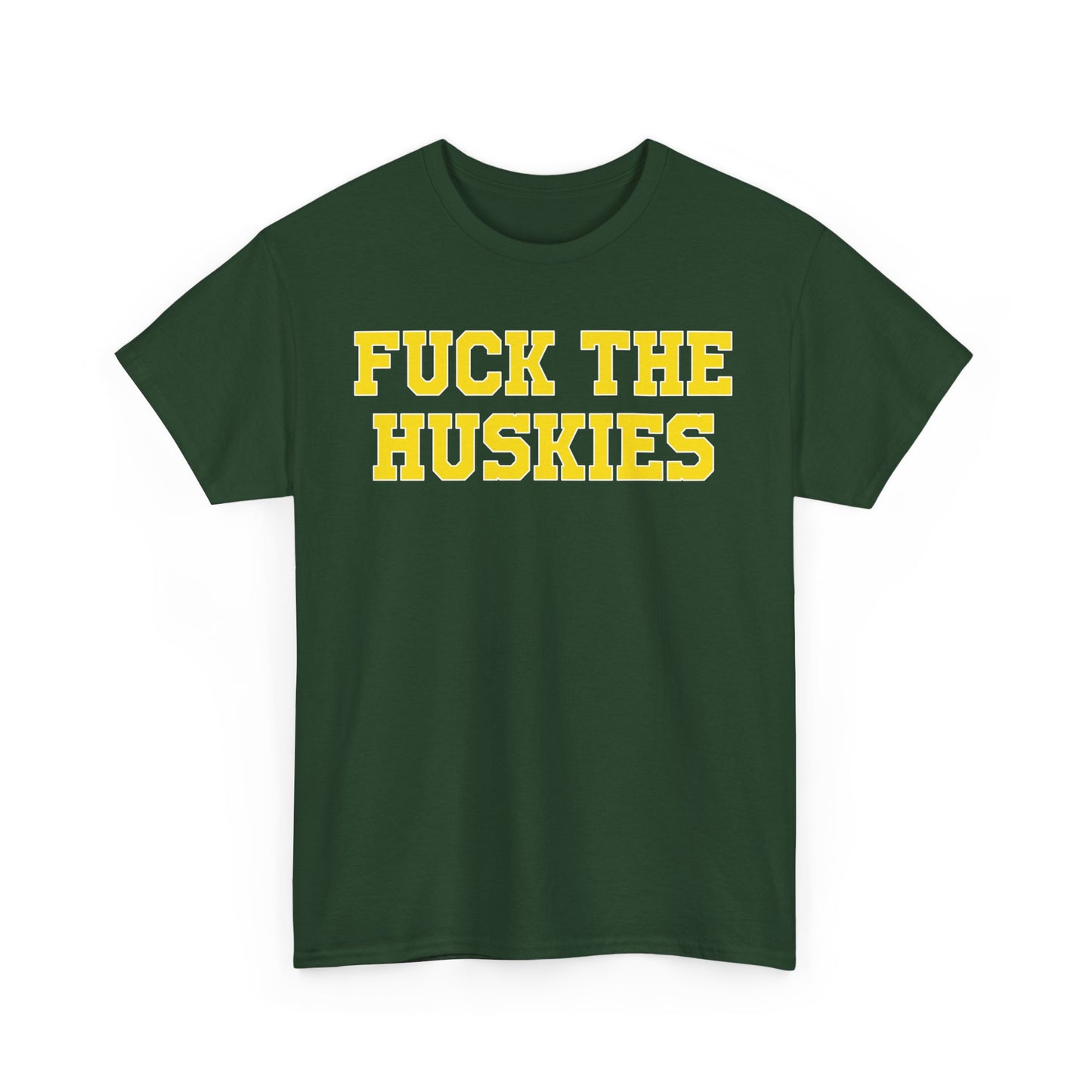 Fuck The Huskies