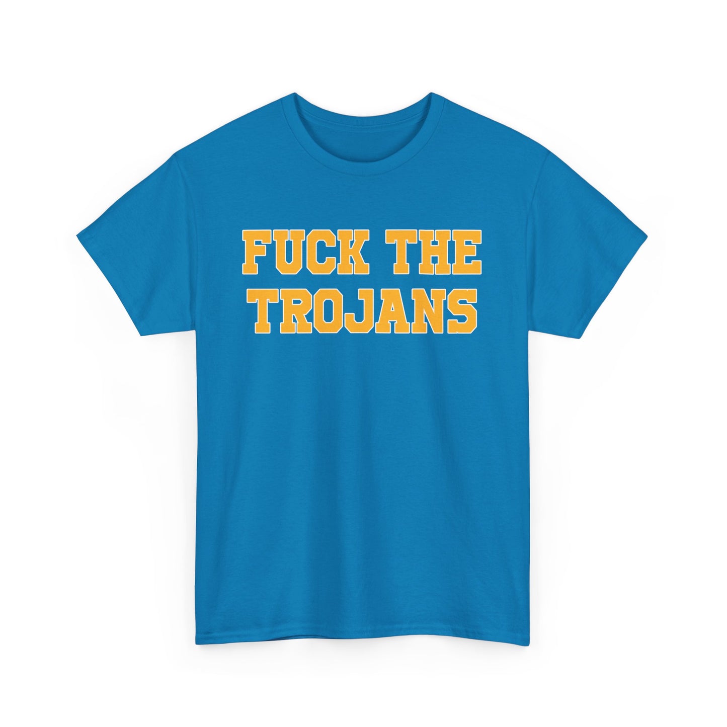 Fuck The Trojans
