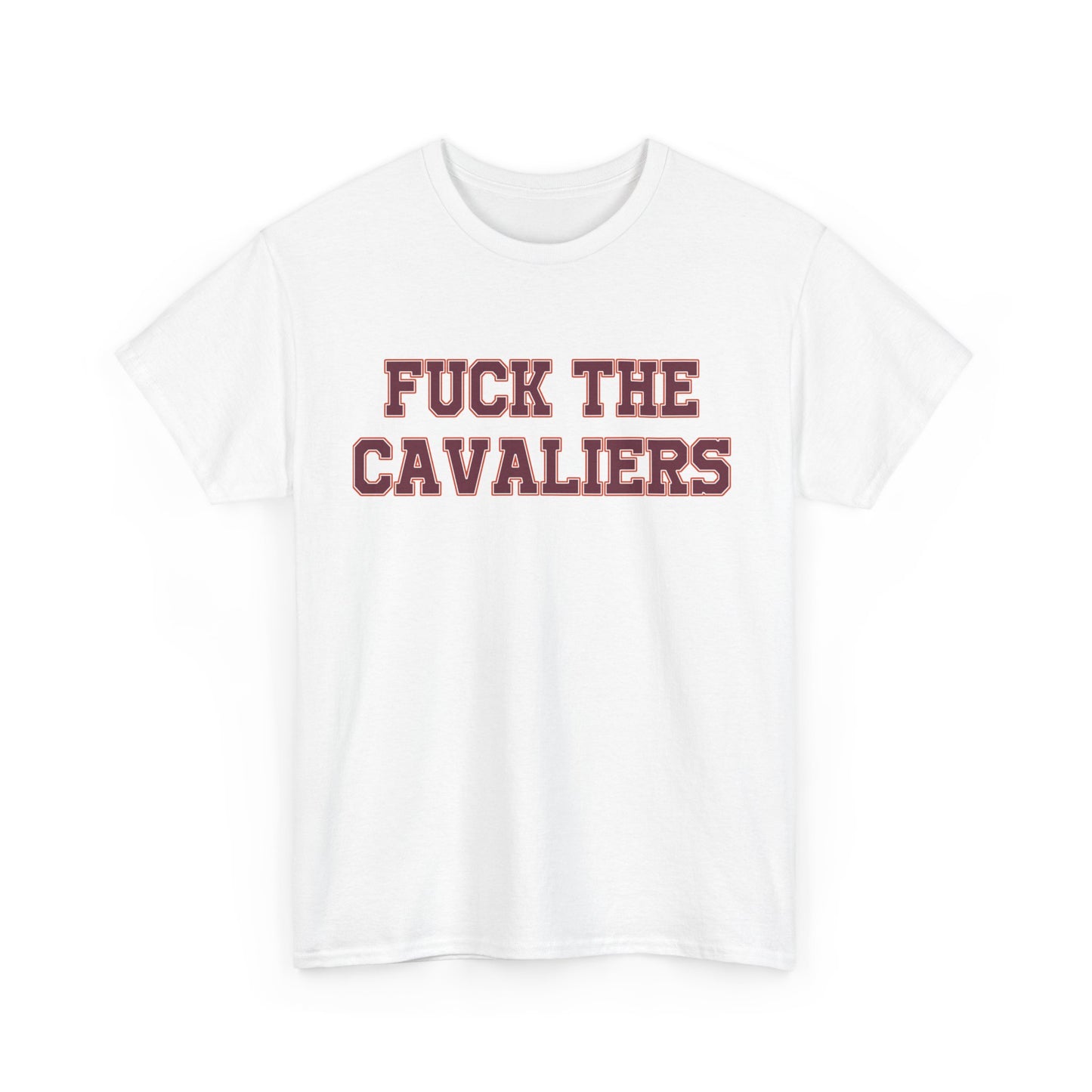 Fuck The Cavaliers