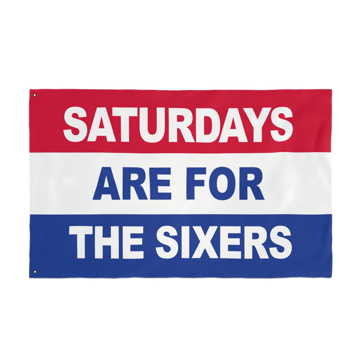 Saturdays Are For The Sixers Flag