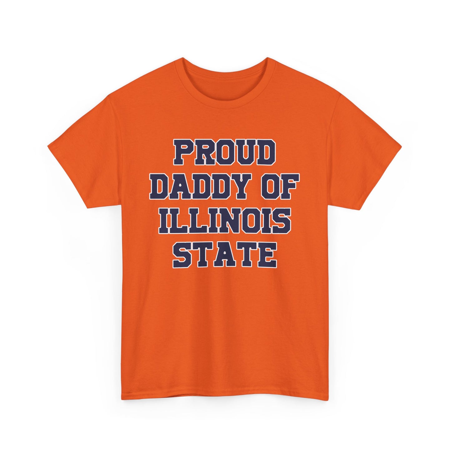 Proud Daddy Of Illinois State