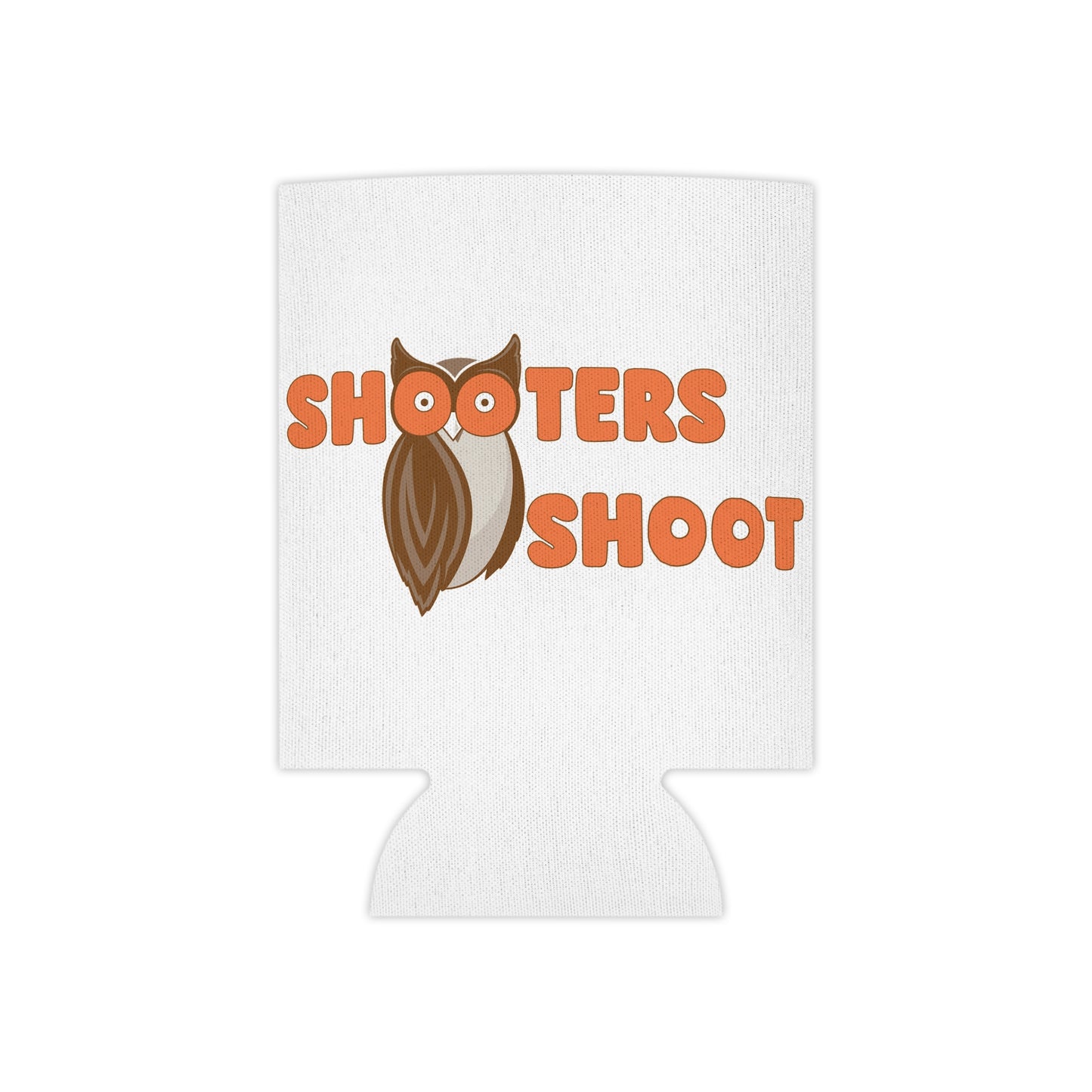 Shooters Shoot Beer Koozie