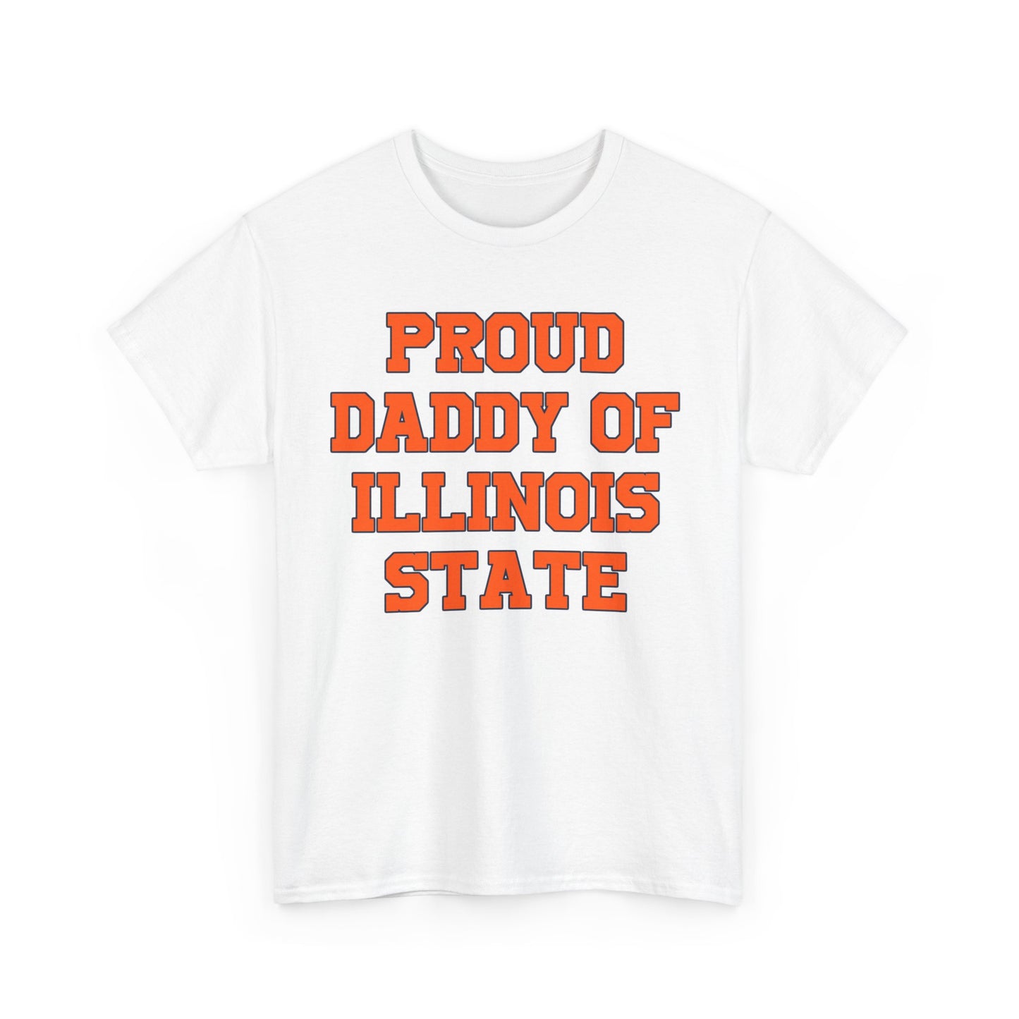 Proud Daddy Of Illinois State