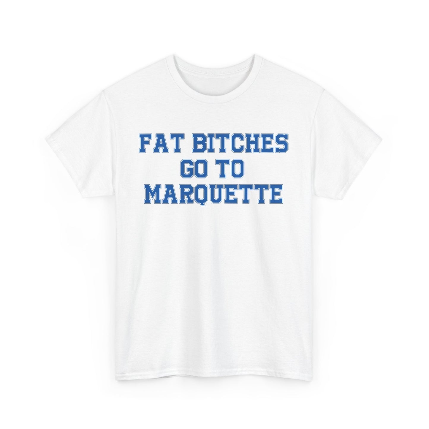 Fat Bitches Go To Marquette