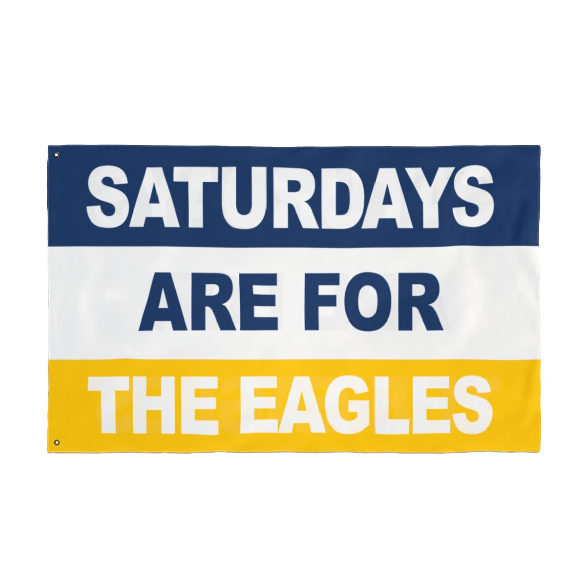 Saturdays Are For The Eagles Flag