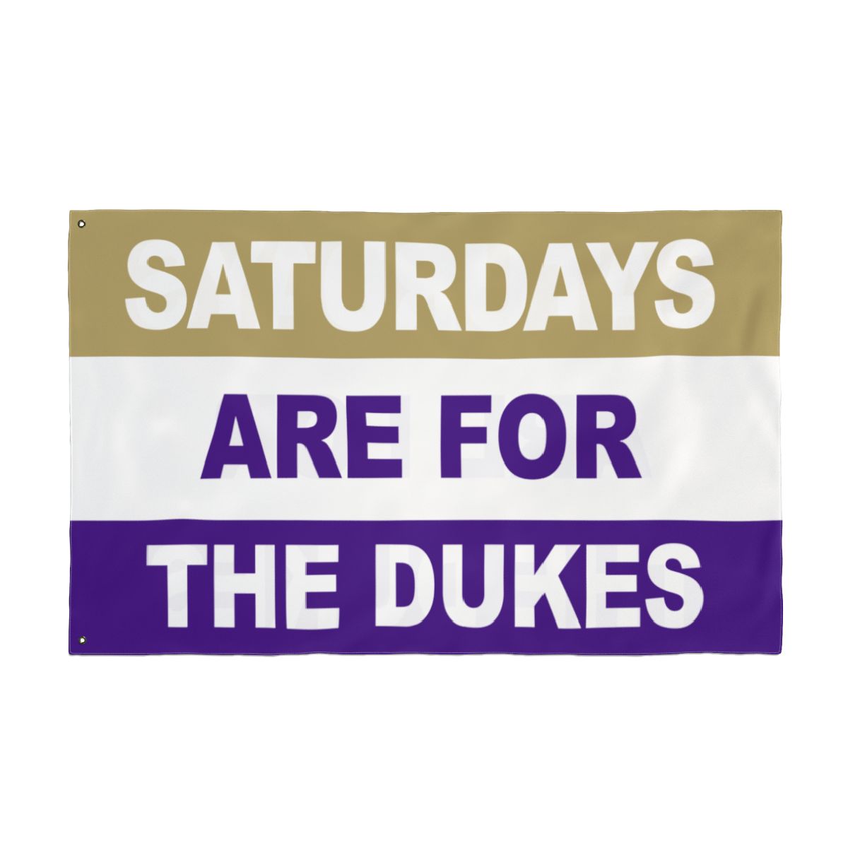 Saturdays Are For The Dukes Flag