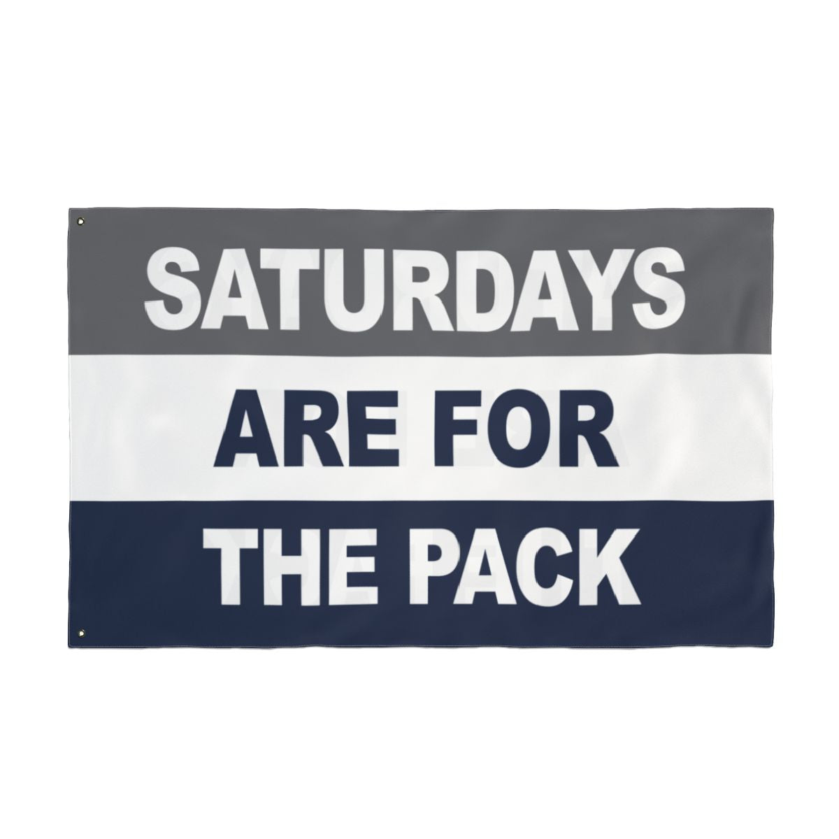 Saturdays Are For The Pack Flag
