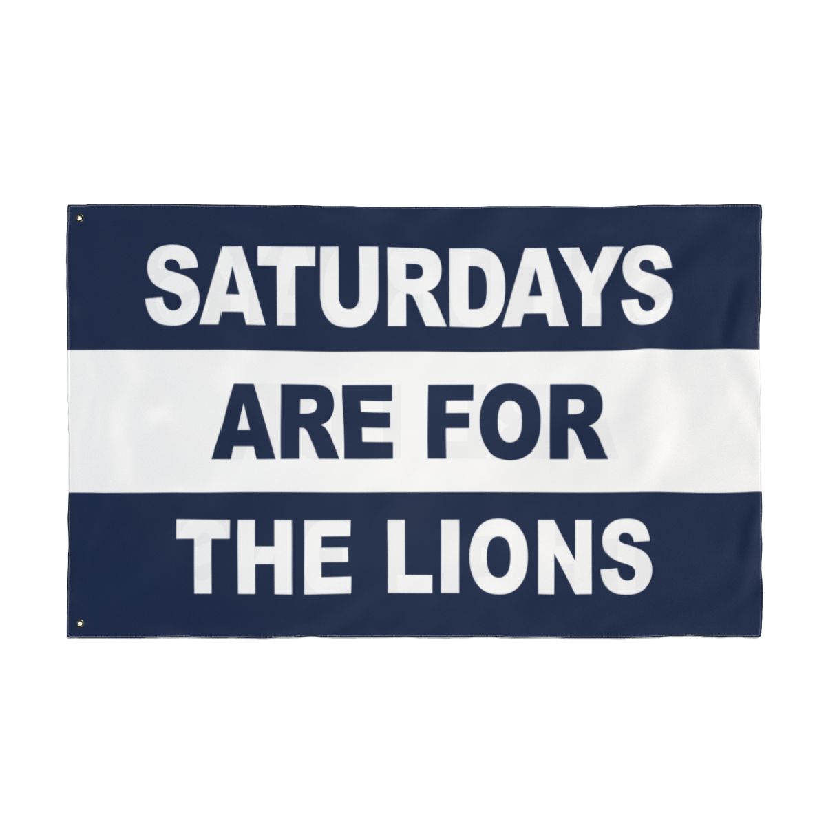 Saturdays Are For The Lions Flag
