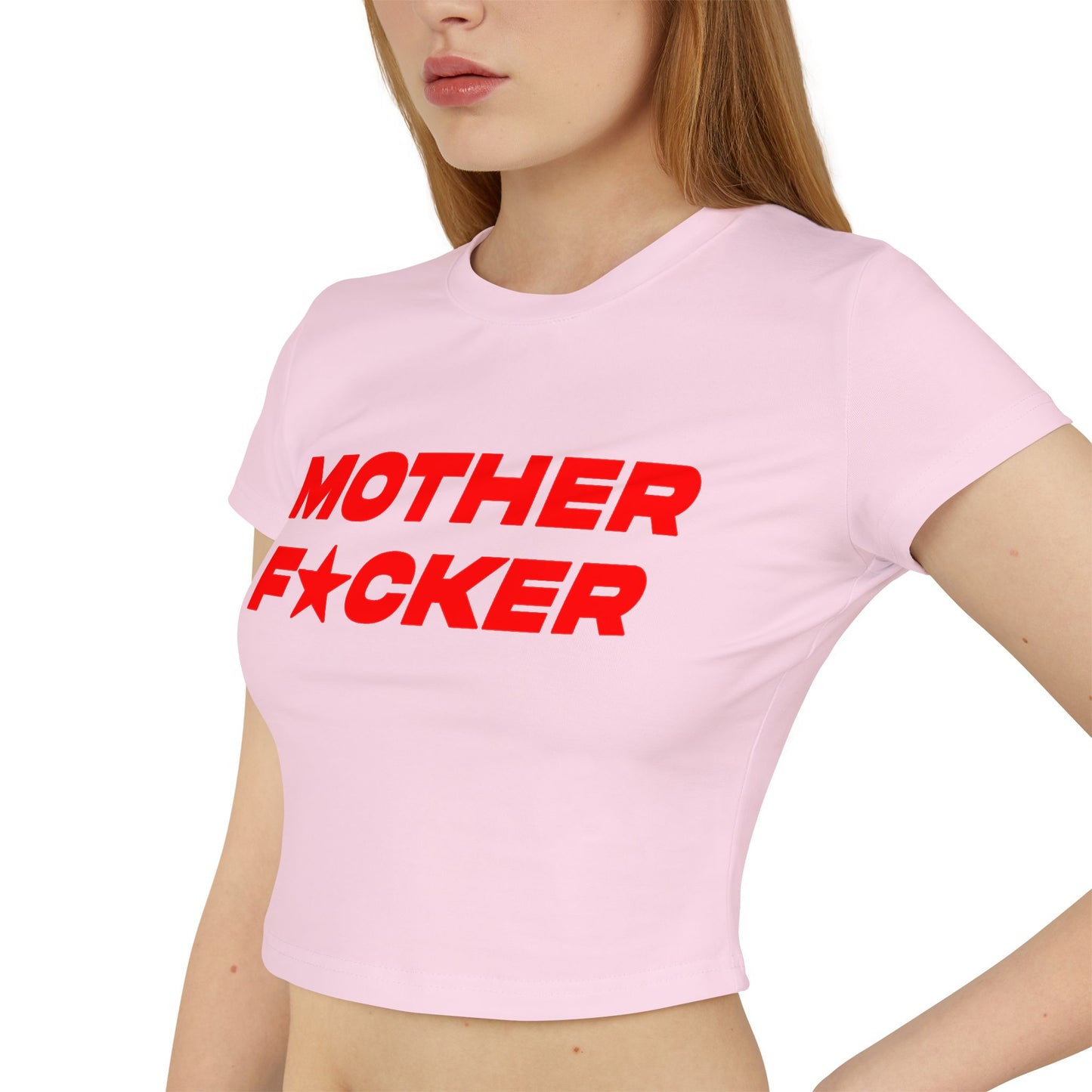 Mother F*cker Women's Baby Tee