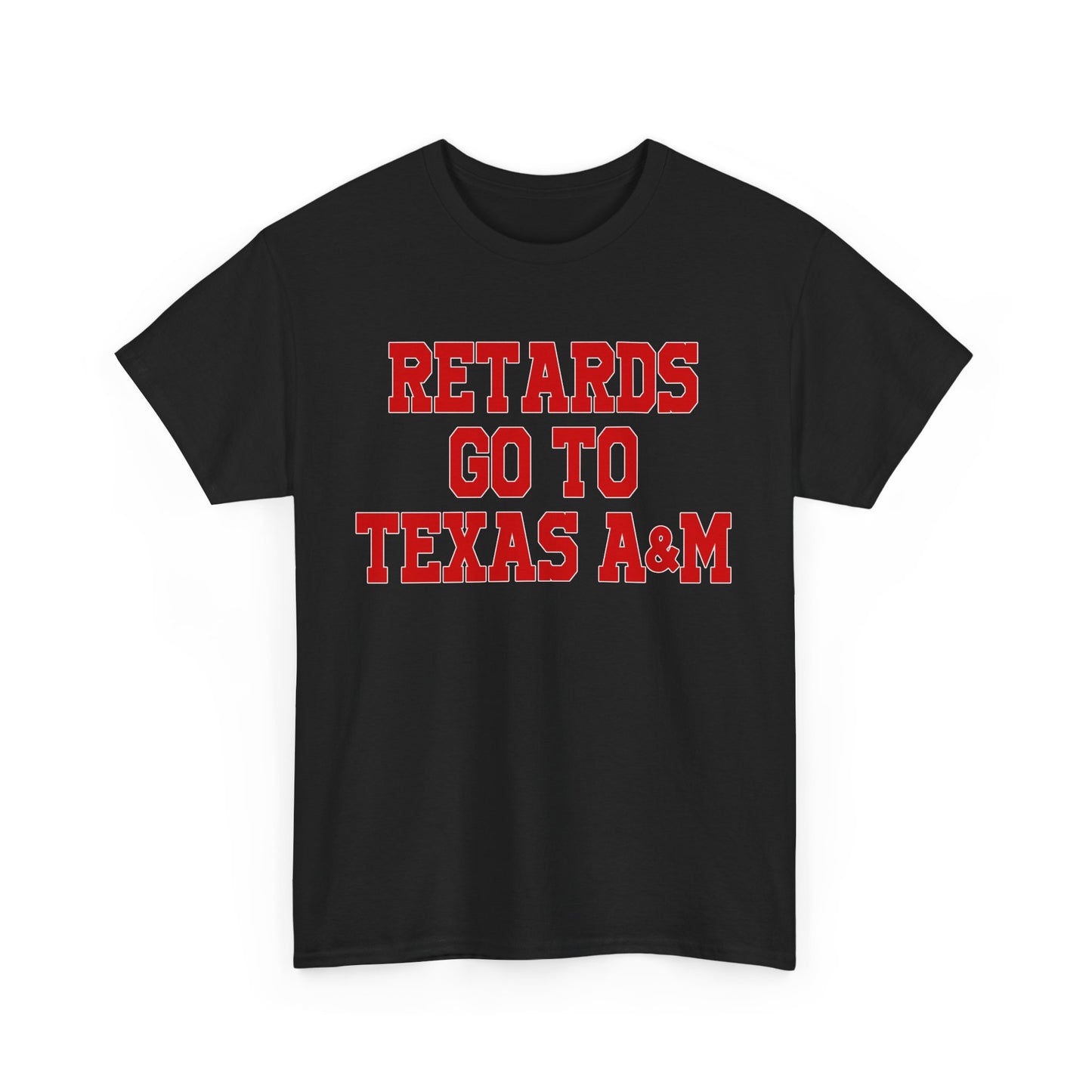 Retards Go To Texas A&M