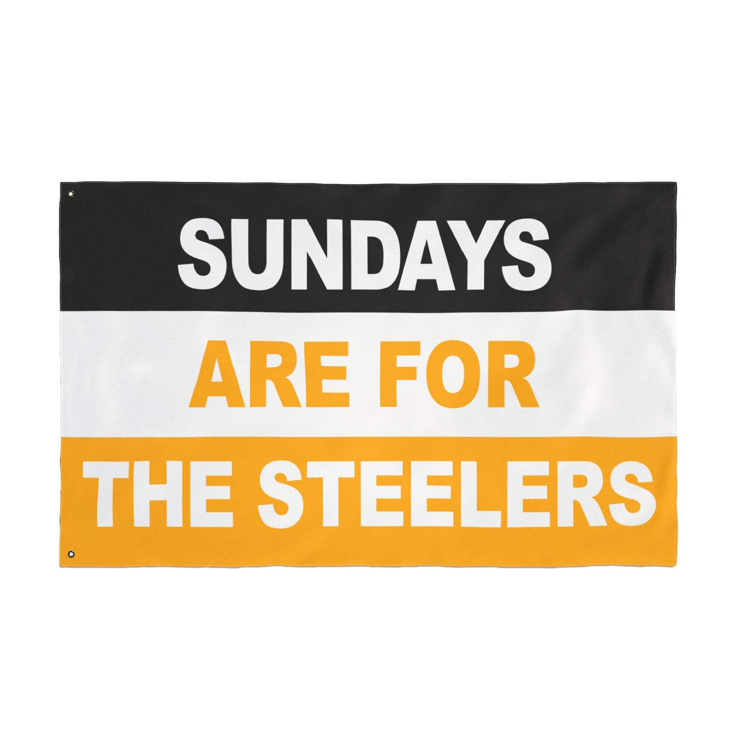 Sundays Are For The Steelers Flag