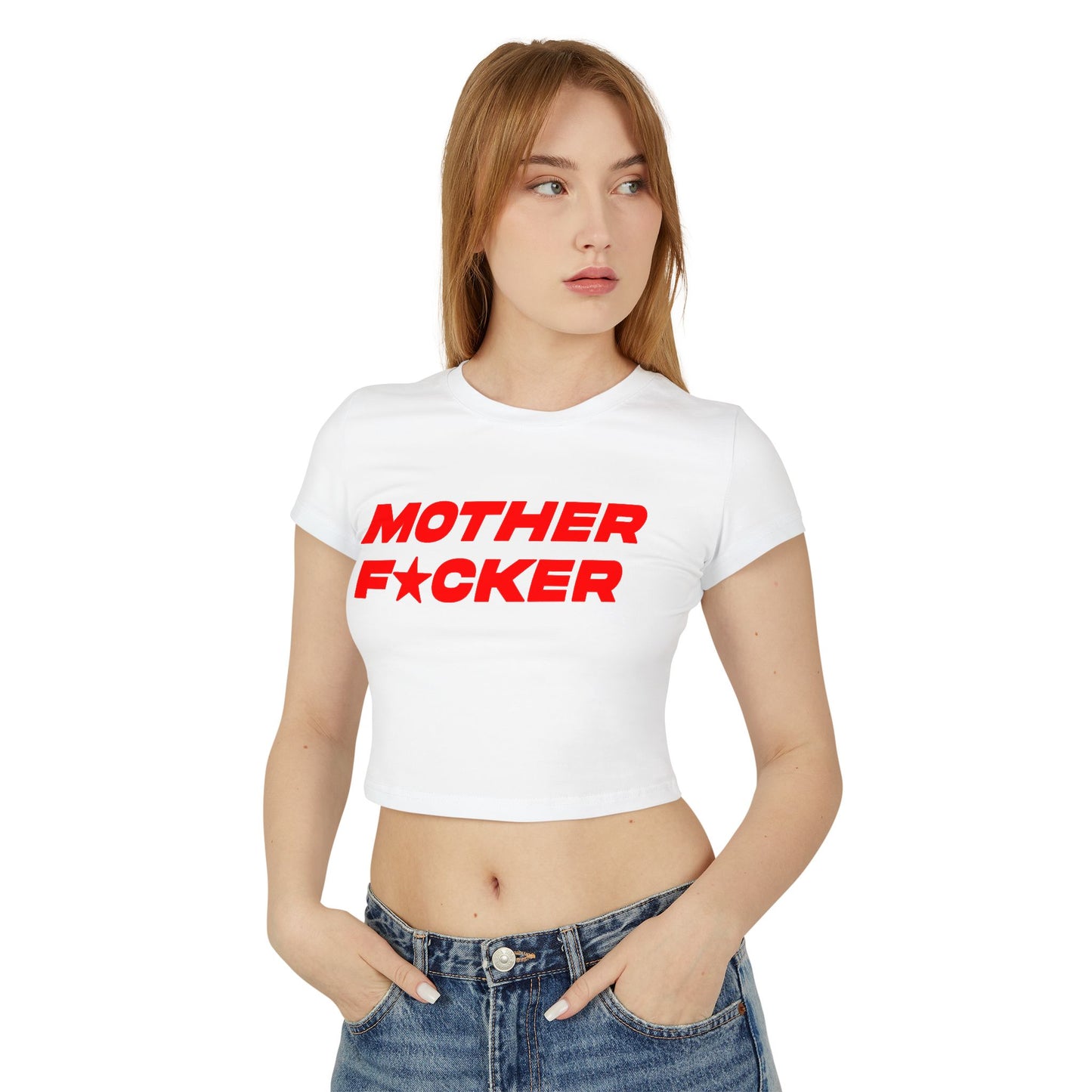 Mother F*cker Women's Baby Tee