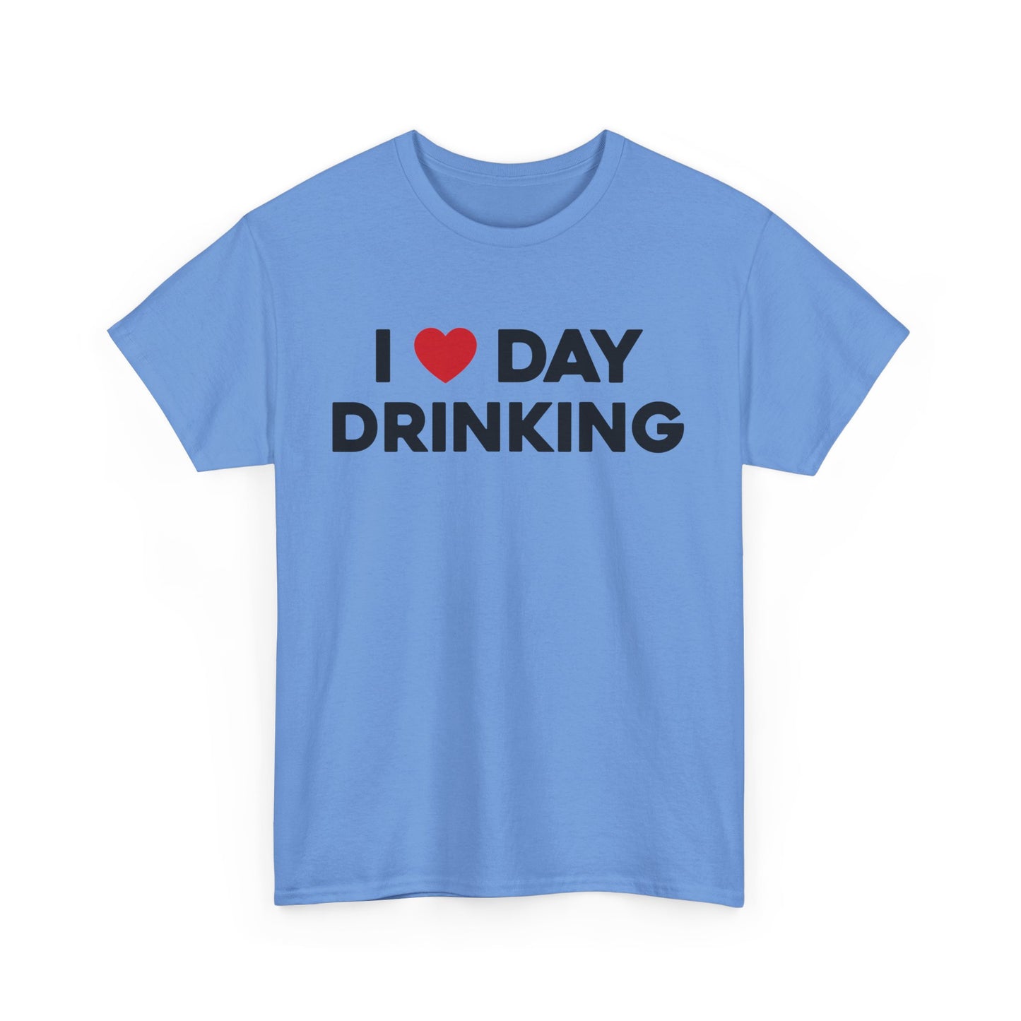I Love Day Drinking Tee