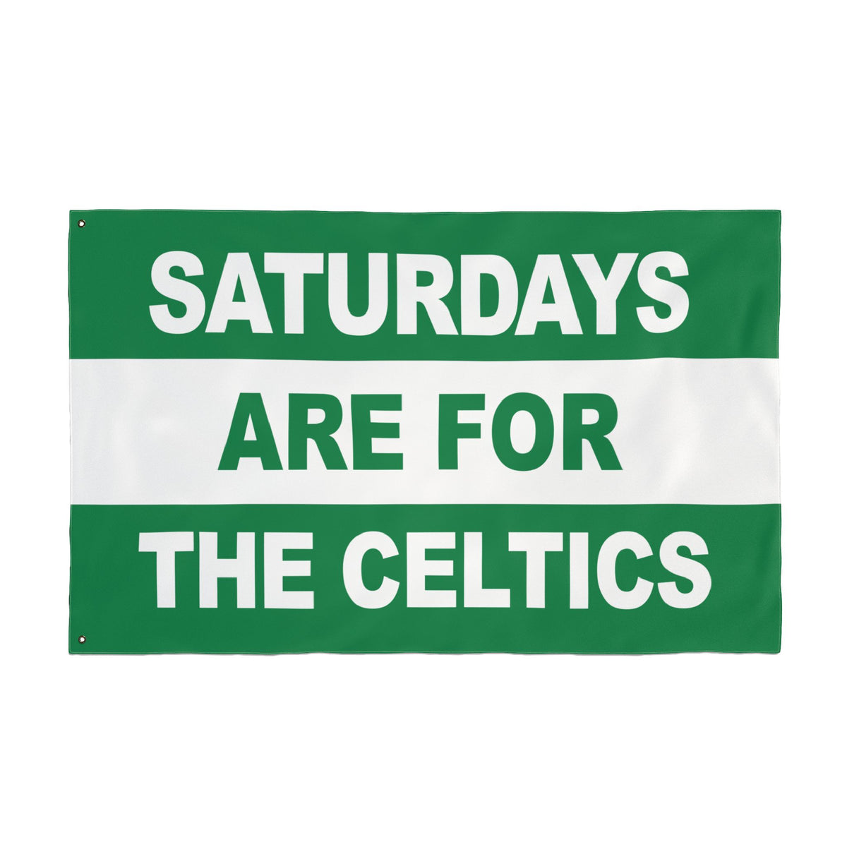 Saturdays Are For The Celtics Flag