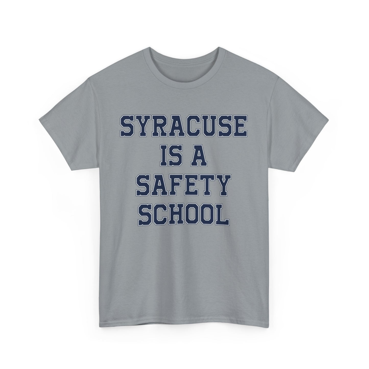 Syracuse Is A Safety School