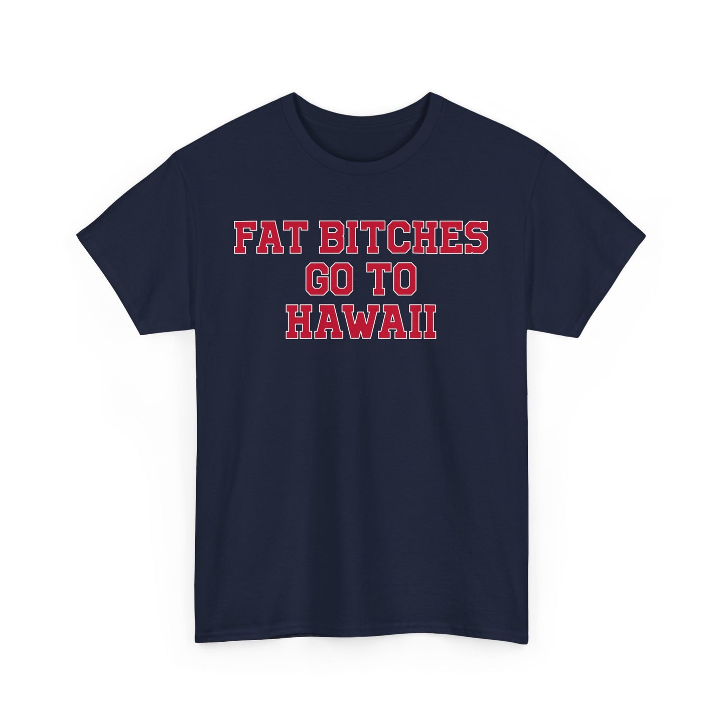 Fat Bitches Go To Hawaii