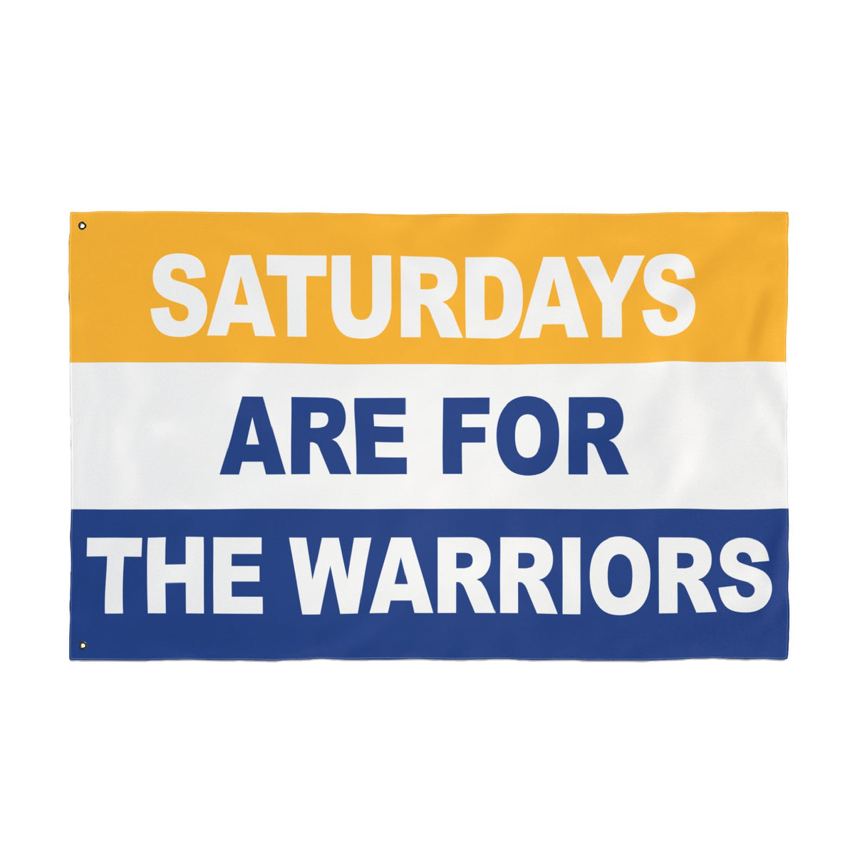 Saturdays Are For The Warriors Flag