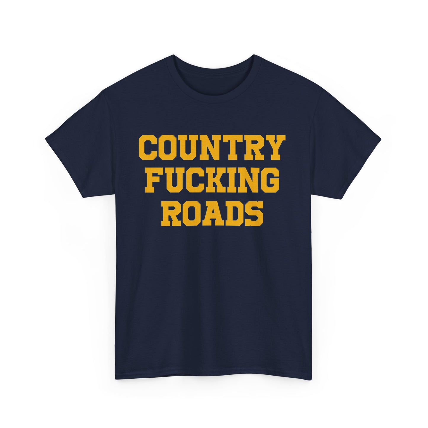 Country Fucking Roads