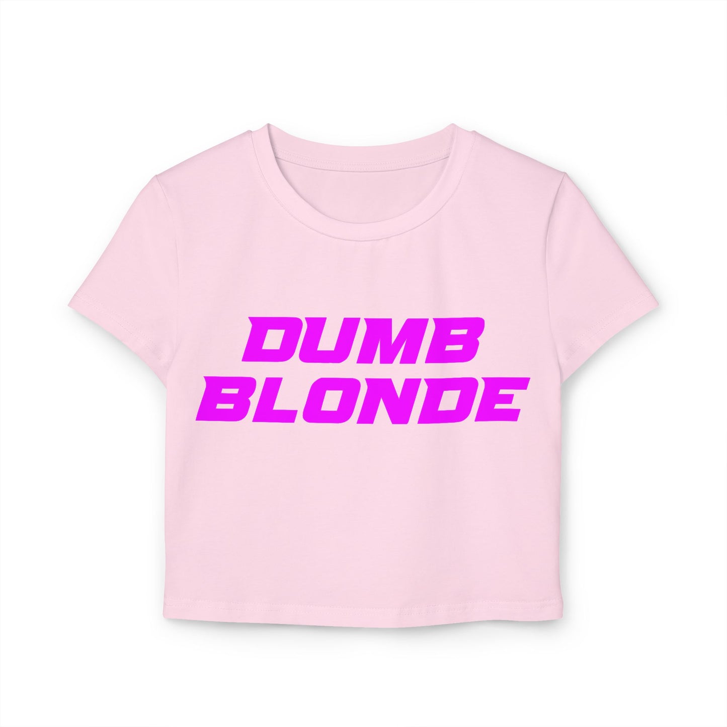 Dumb Blonde Women's Baby Tee