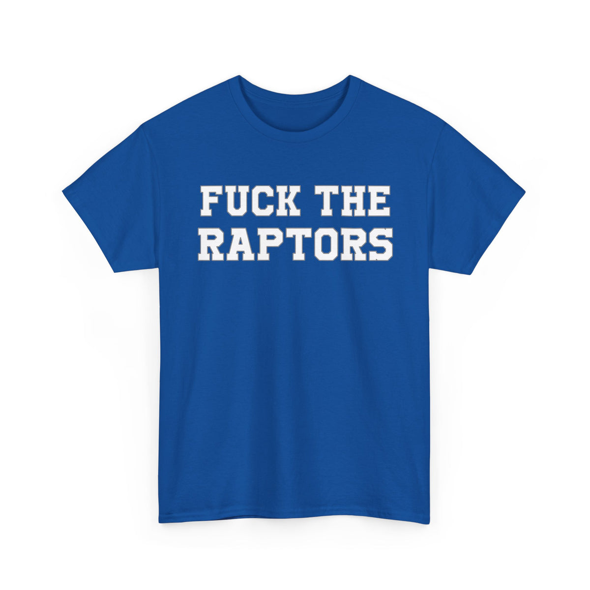 Fuck The Raptors