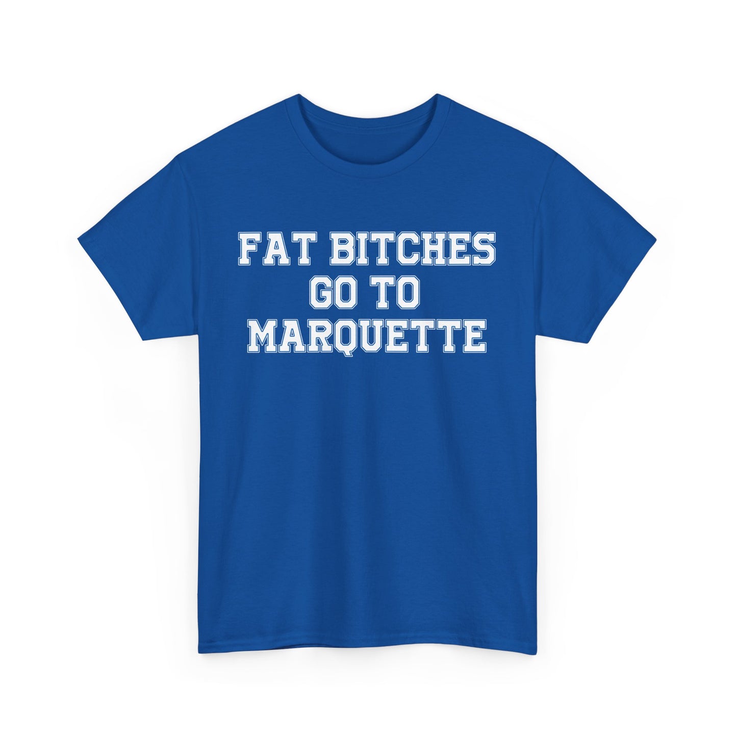 Fat Bitches Go To Marquette
