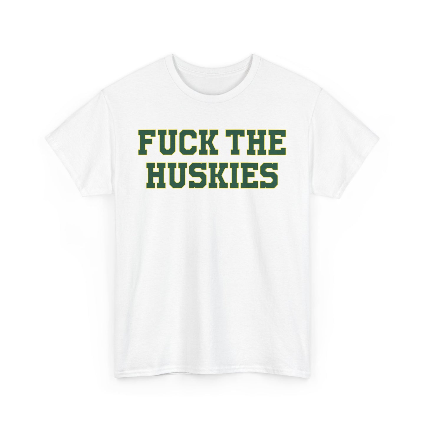Fuck The Huskies