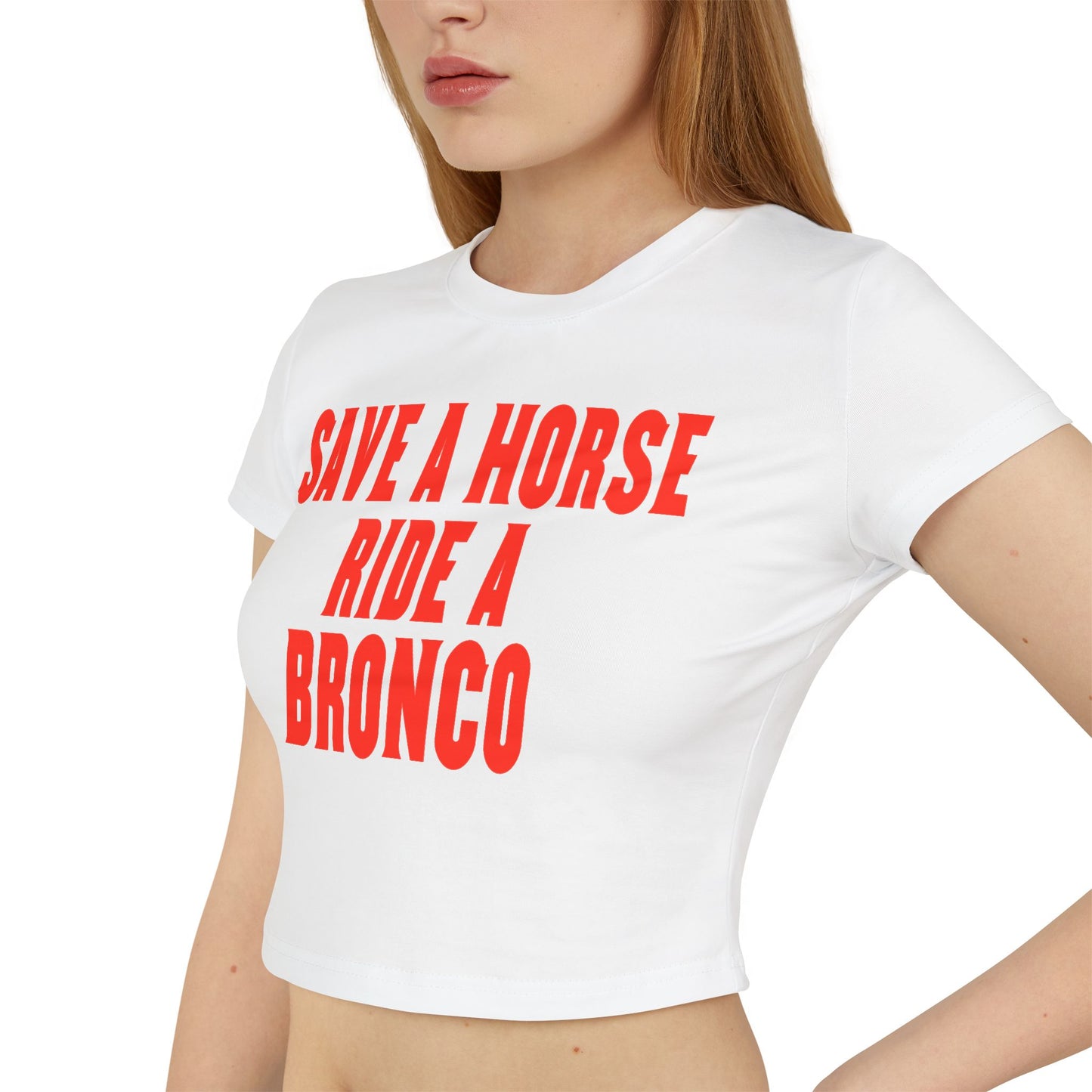 Save A Horse Ride A Bronco Women's Baby Tee