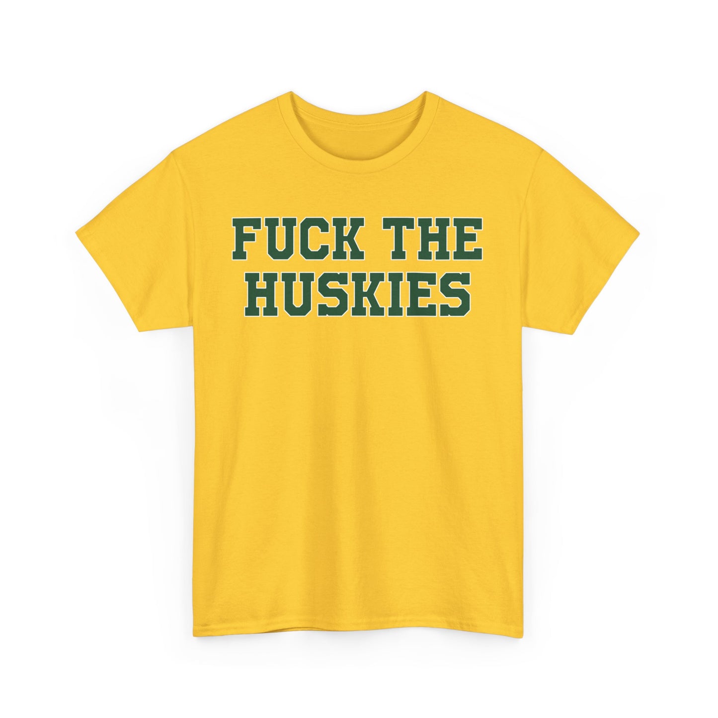 Fuck The Huskies