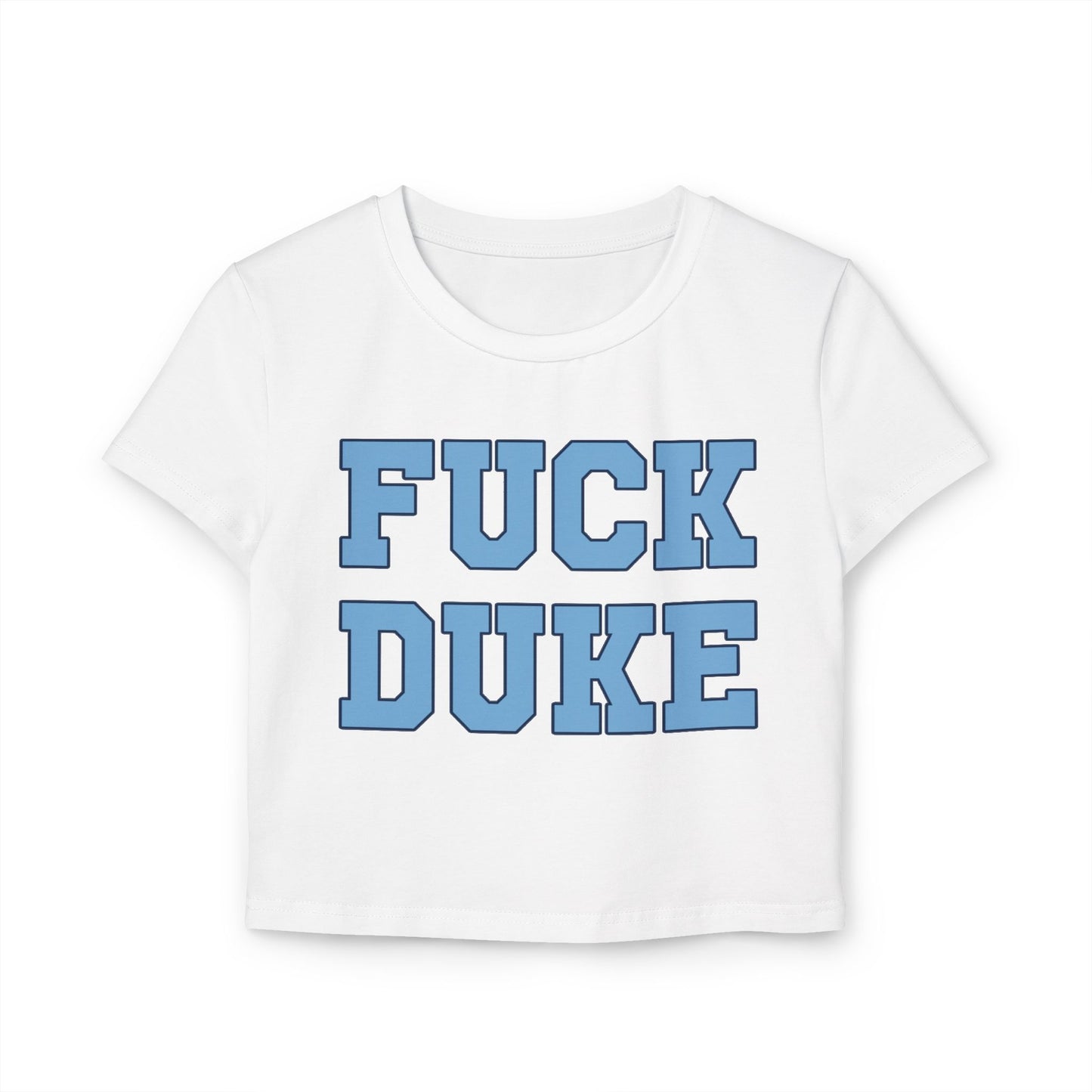 Fuck Duke Women's Baby Tee