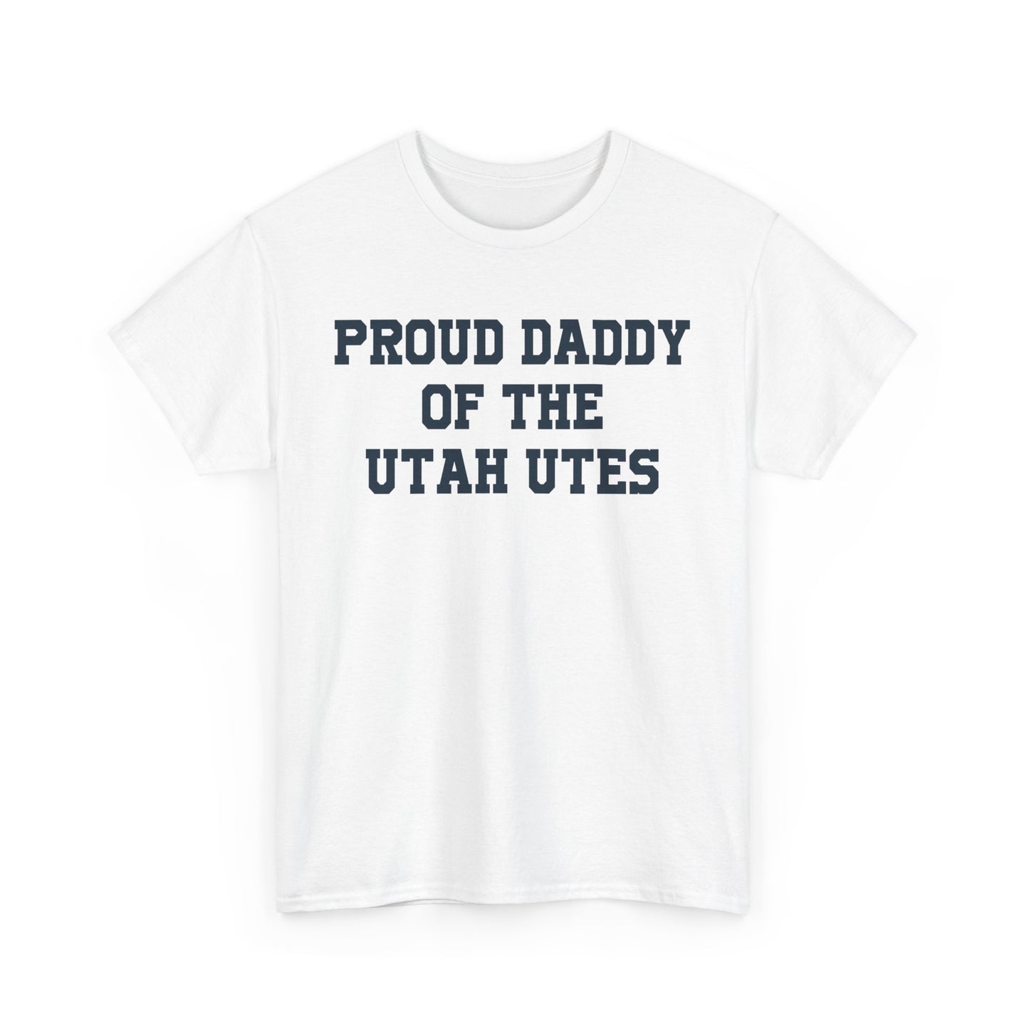 Proud Daddy Of The Utah Utes