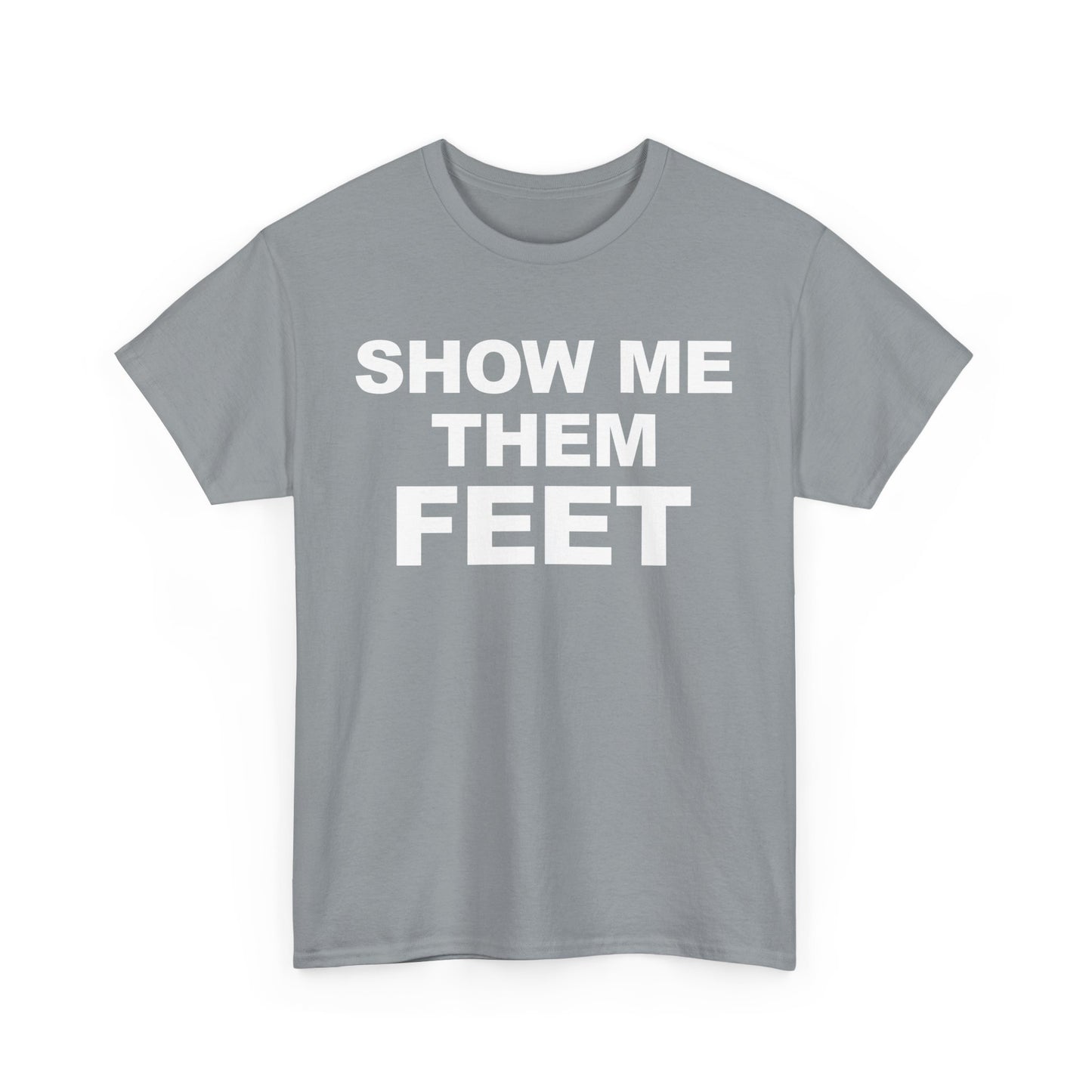 Show Me Them Feet