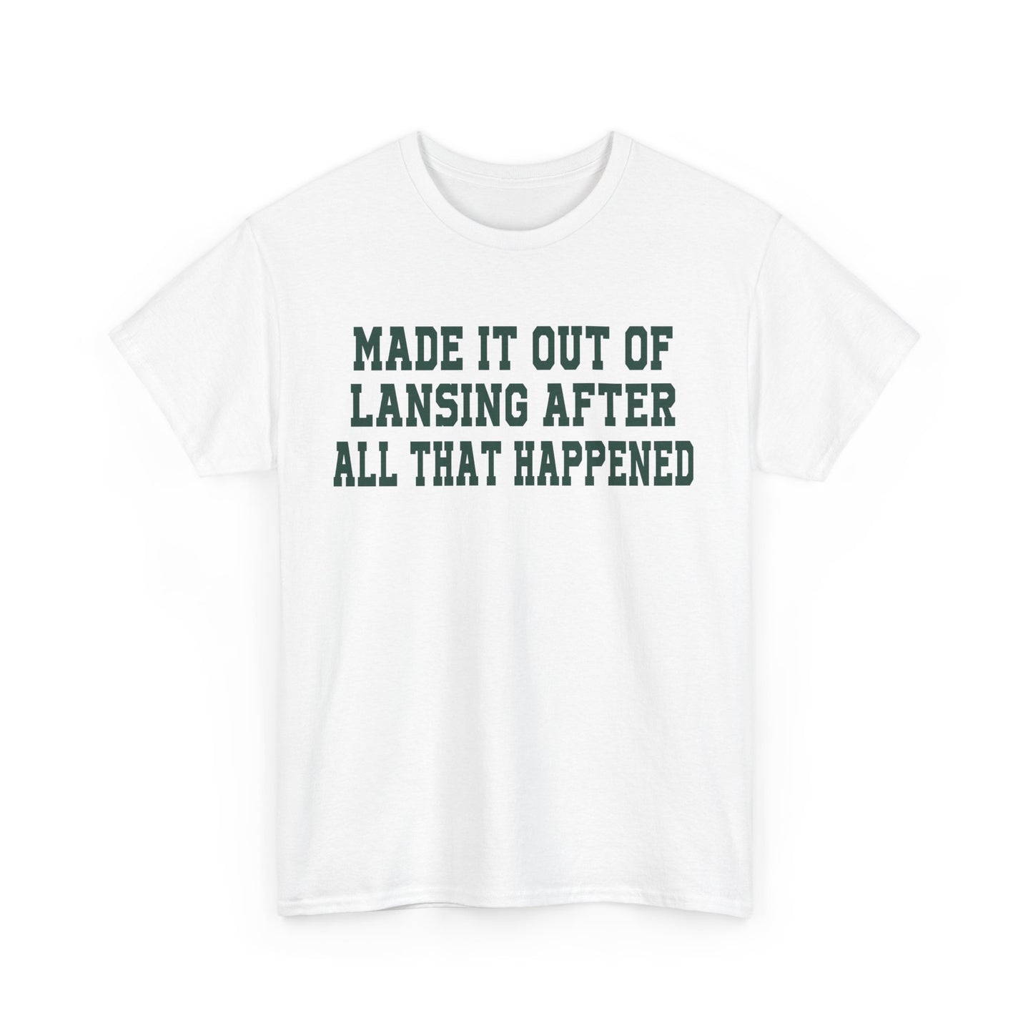 Made It Out Of Lansing Tee
