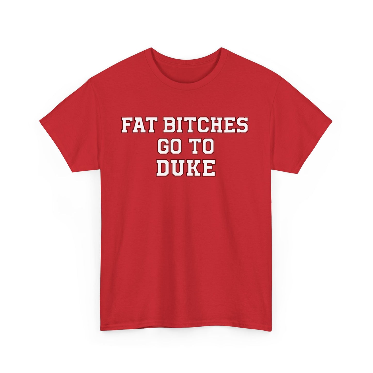 Fat Bitches Go To Duke