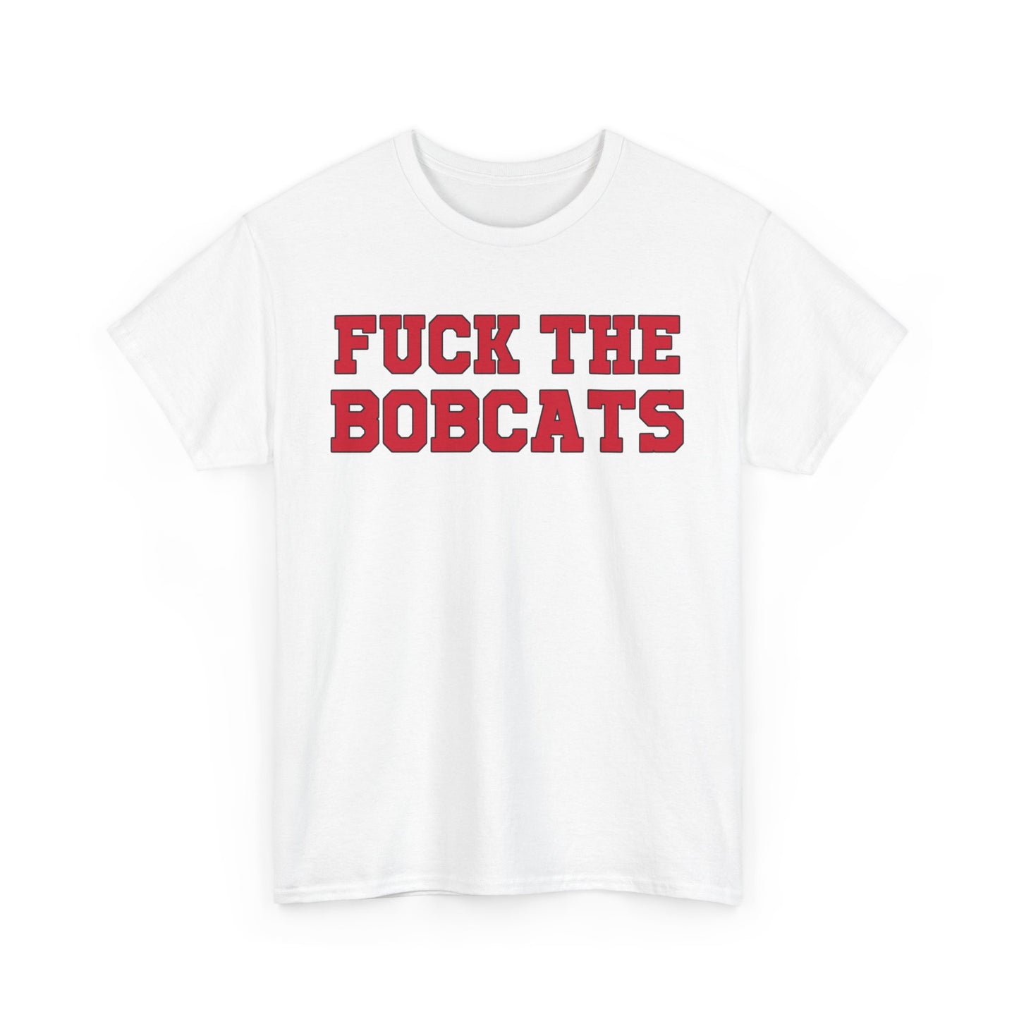 Fuck The Bobcats