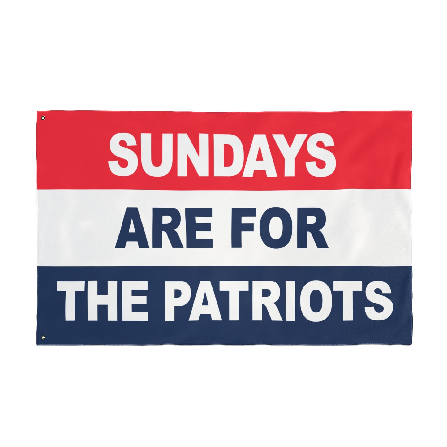 Sundays Are For The Patriots Flag