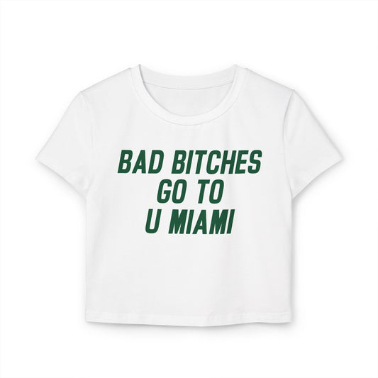 Baddies Go To UMiami Women's Baby Tee