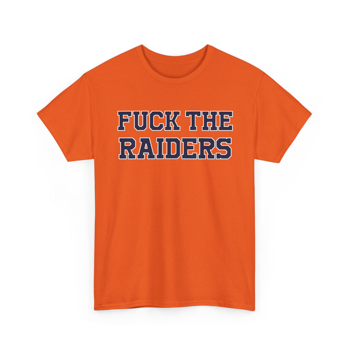 Fuck The Raiders
