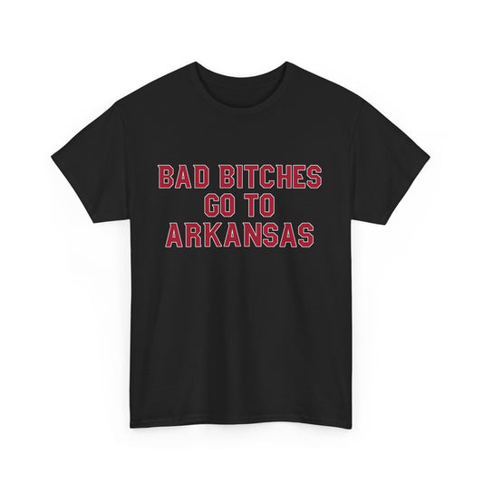 Bad Bitches Go To Arkansas