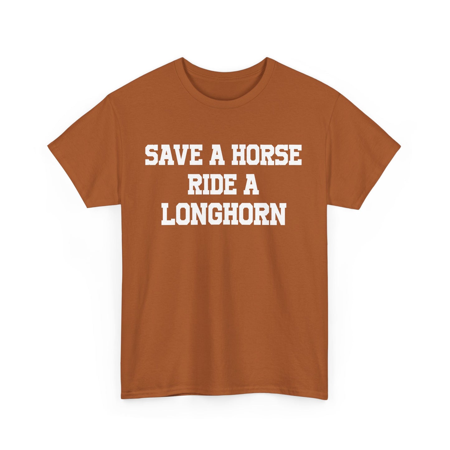 Save A Horse Ride A Longhorn